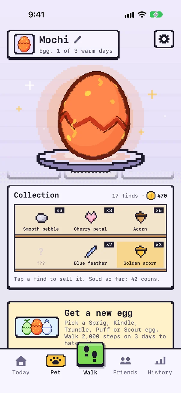A new egg on the Pet tab, 1 of 3 warm days, with the walk finds collection